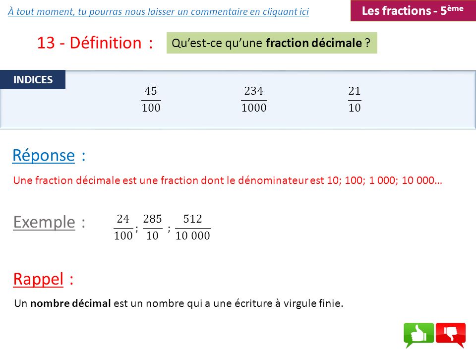 13 - Définition : Réponse : Exemple : Rappel : Les fractions - 5ème