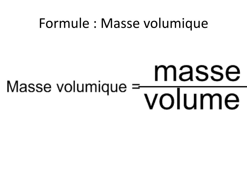 Formule : Masse volumique