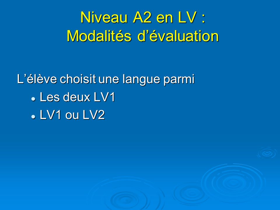 Niveau A2 en LV : Modalités d’évaluation