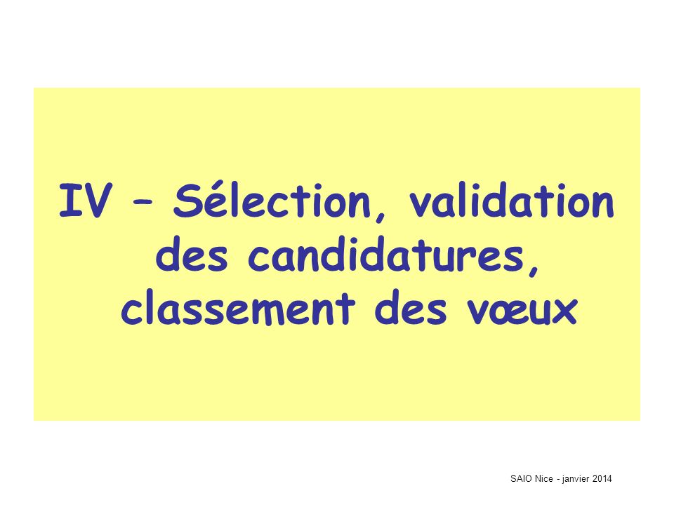 IV – Sélection, validation des candidatures, classement des vœux