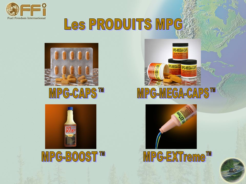 Les PRODUITS MPG MPG-CAPS MPG-MEGA-CAPS MPG-BOOST MPG-EXTreme TM TM TM