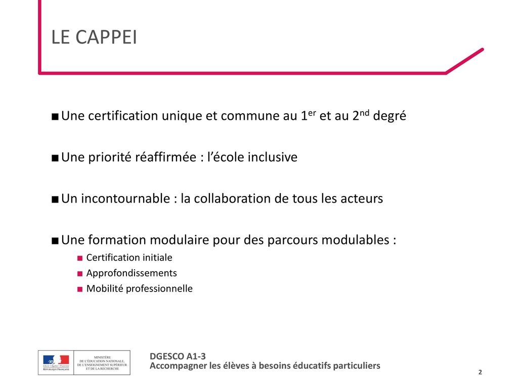 LE CAPPEI Une certification unique et commune au 1er et au 2nd degré