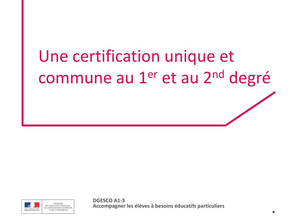 Une certification unique et commune au 1er et au 2nd degré