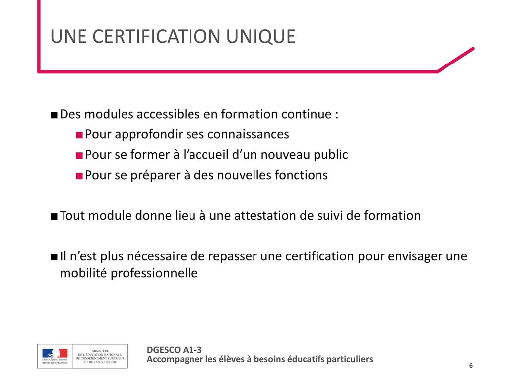 Une certification unique