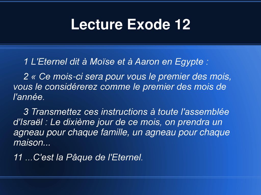 Lecture Exode 12 1 L Eternel dit à Moïse et à Aaron en Egypte :