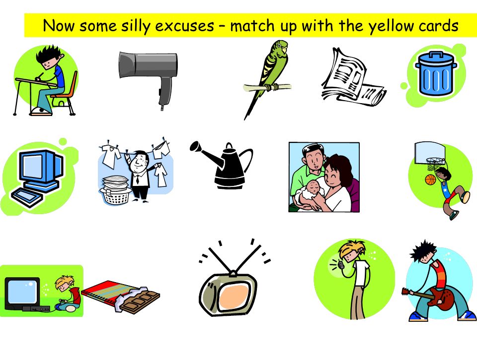 Now some silly excuses – match up with the yellow cards