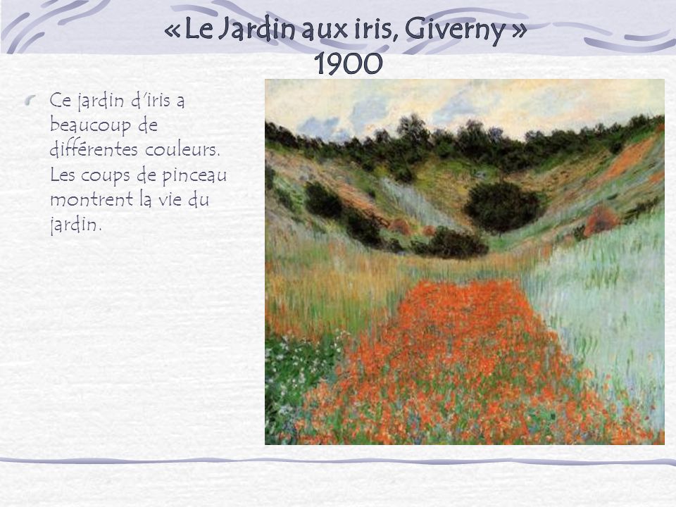 «Le Jardin aux iris, Giverny » 1900