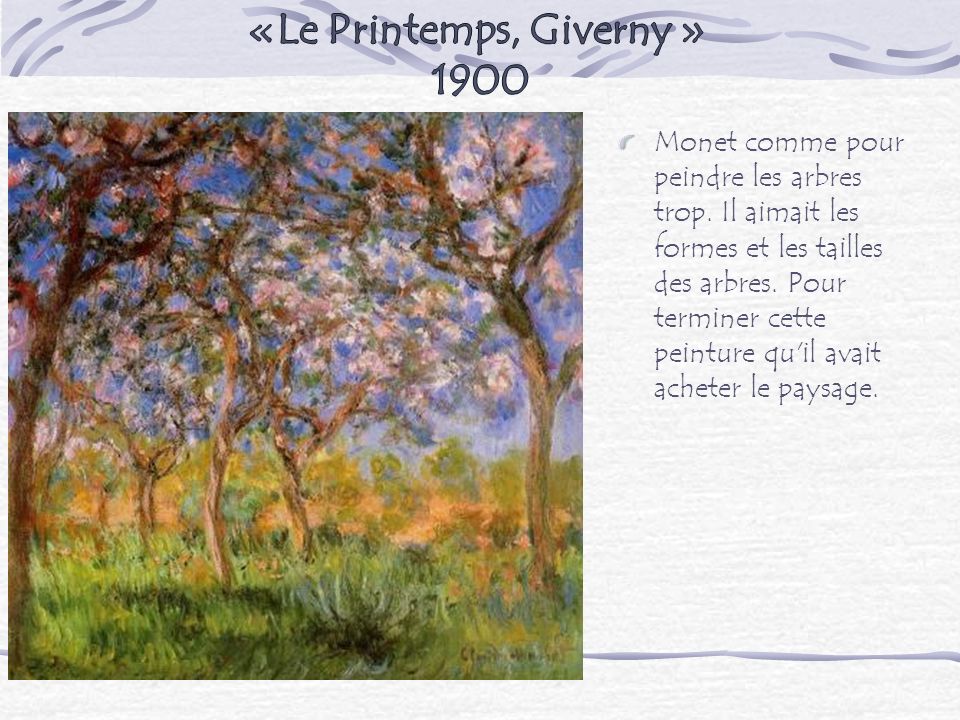 «Le Printemps, Giverny » 1900