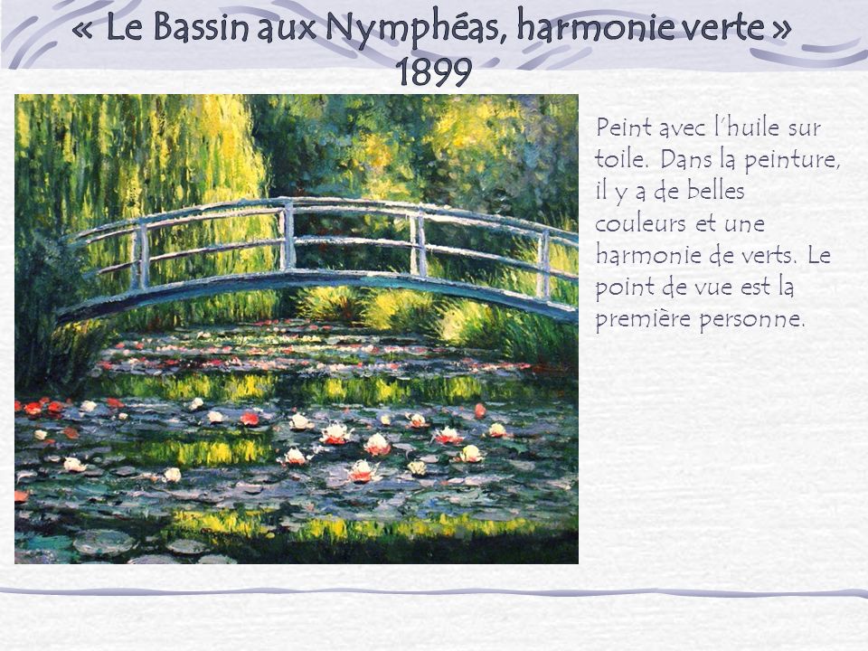 « Le Bassin aux Nymphéas, harmonie verte »
