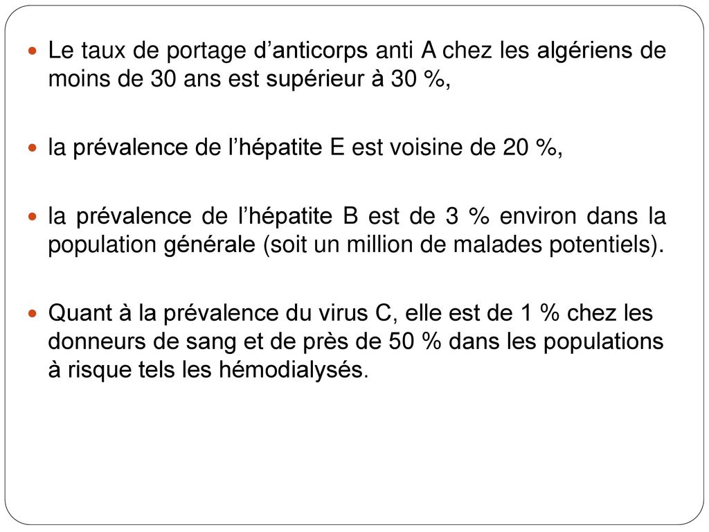 Le taux de portage d’anticorps anti A chez les algériens de moins de 30 ans est supérieur à 30 %,