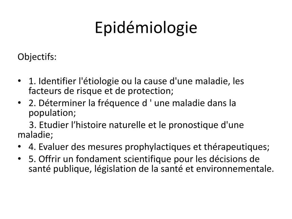 Epidémiologie Objectifs: