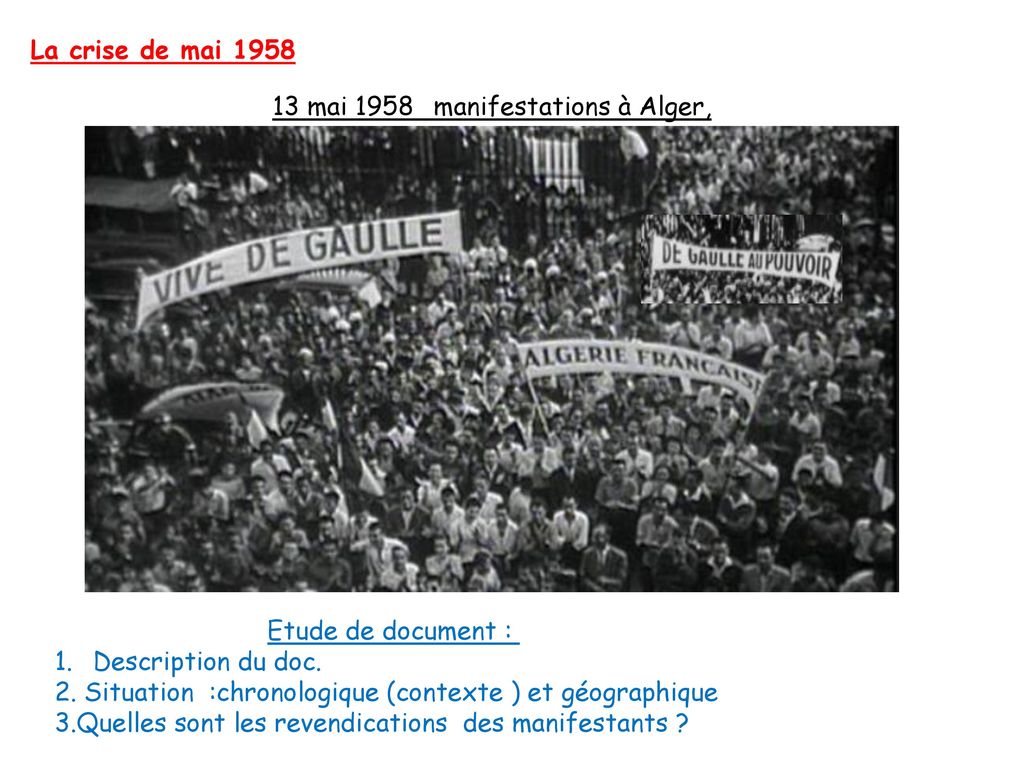 La crise de mai mai 1958 manifestations à Alger, Etude de document : Description du doc.