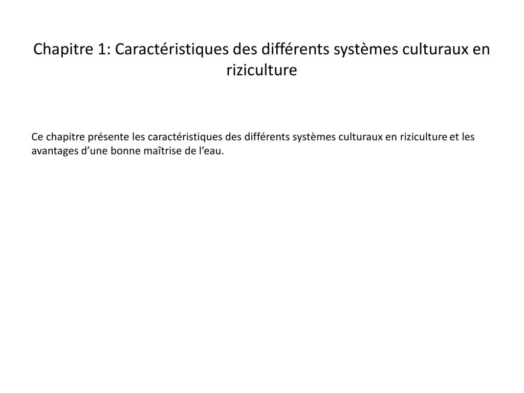 Chapitre 1: Caractéristiques des différents systèmes culturaux en riziculture