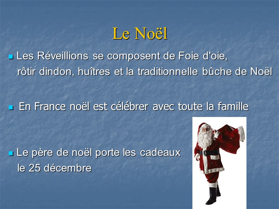 Le Noël Les Réveillions se composent de Foie d oie,