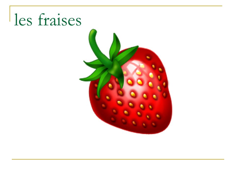 les fraises