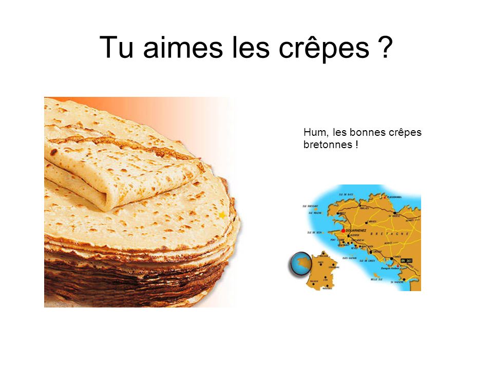 Tu aimes les crêpes Hum, les bonnes crêpes bretonnes ! 16