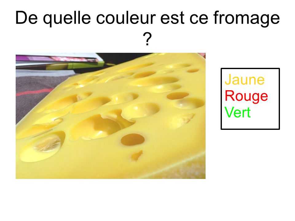 De quelle couleur est ce fromage