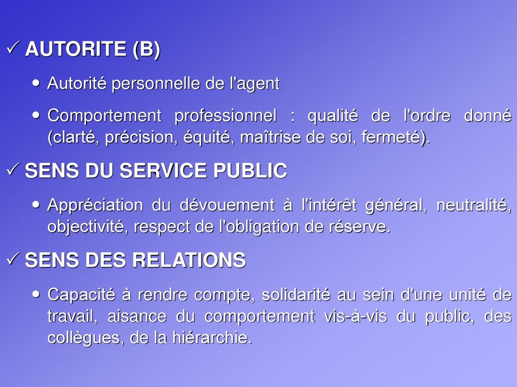 AUTORITE (B) SENS DU SERVICE PUBLIC SENS DES RELATIONS