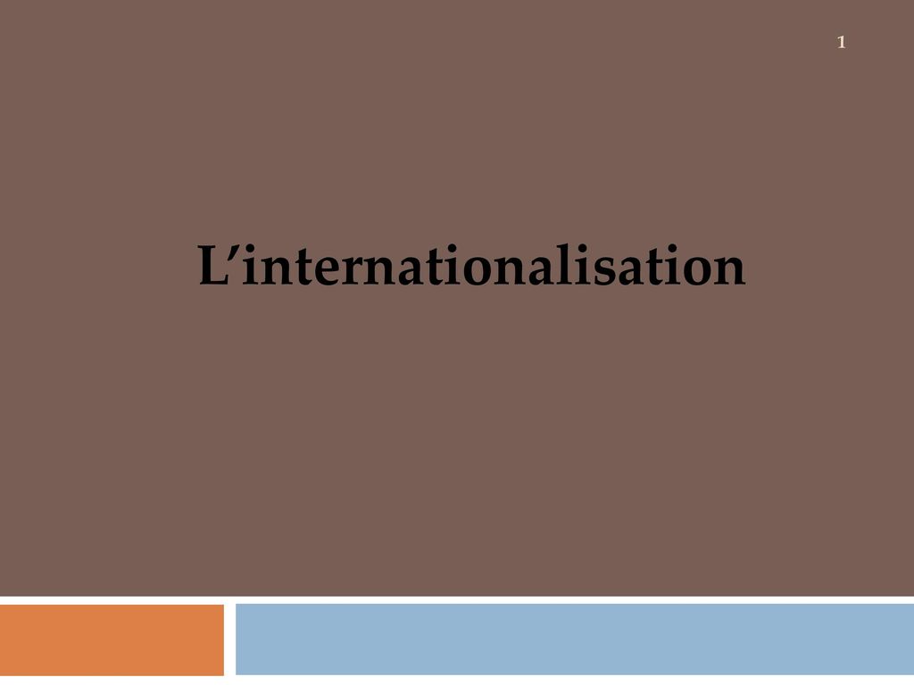 L’internationalisation