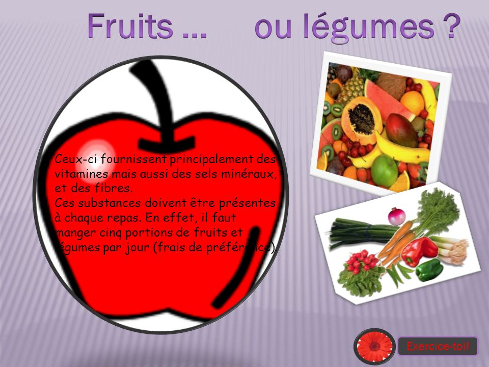 Fruits … ou légumes