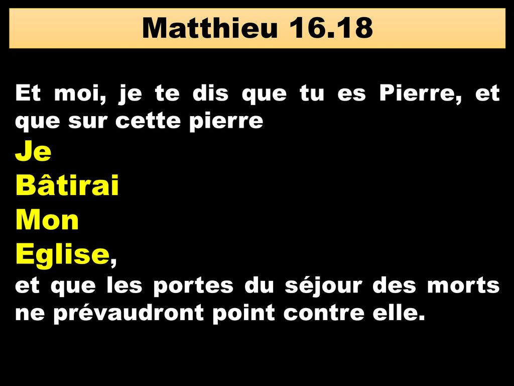 Matthieu Je Bâtirai Mon Eglise,