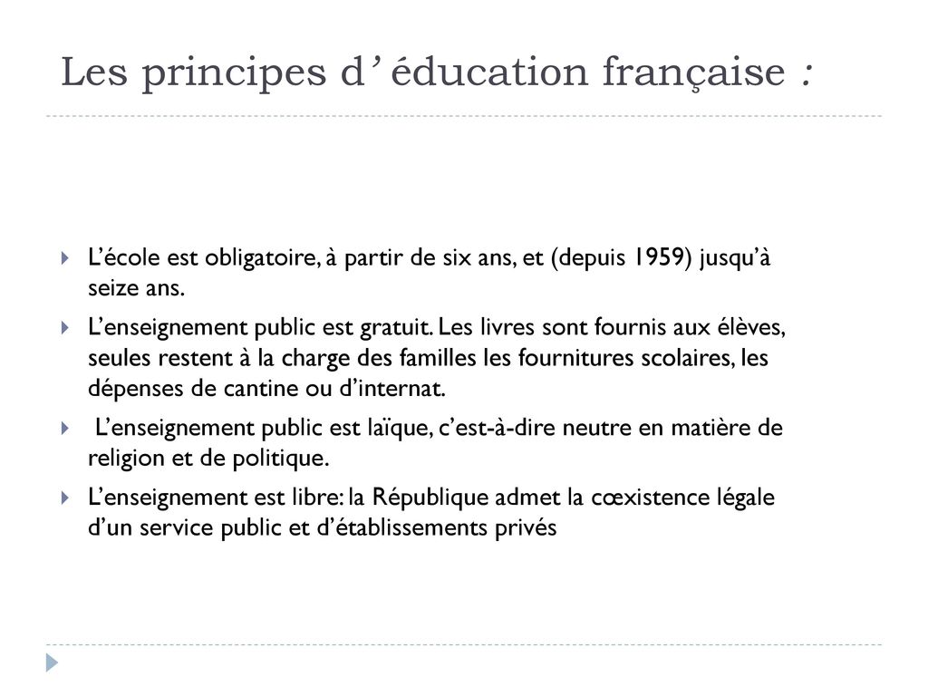 Les principes d’ éducation française :