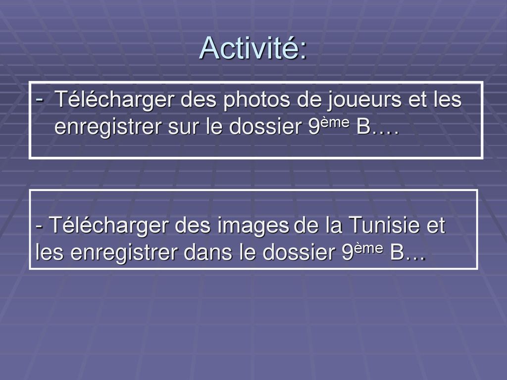 Activité: Télécharger des photos de joueurs et les enregistrer sur le dossier 9ème B….