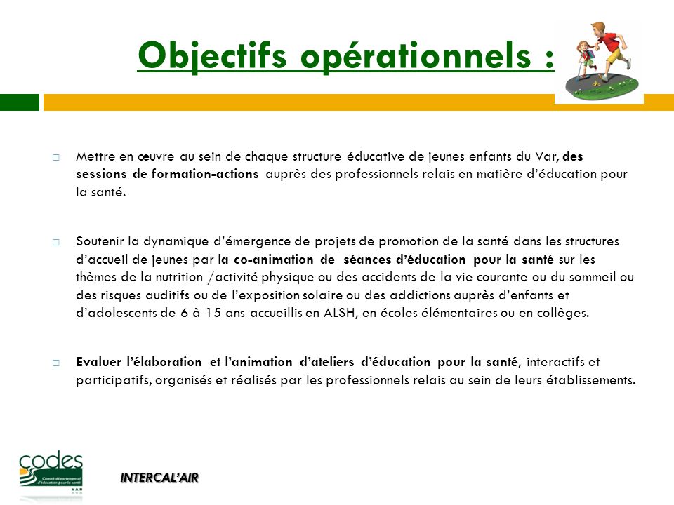 Objectifs opérationnels :