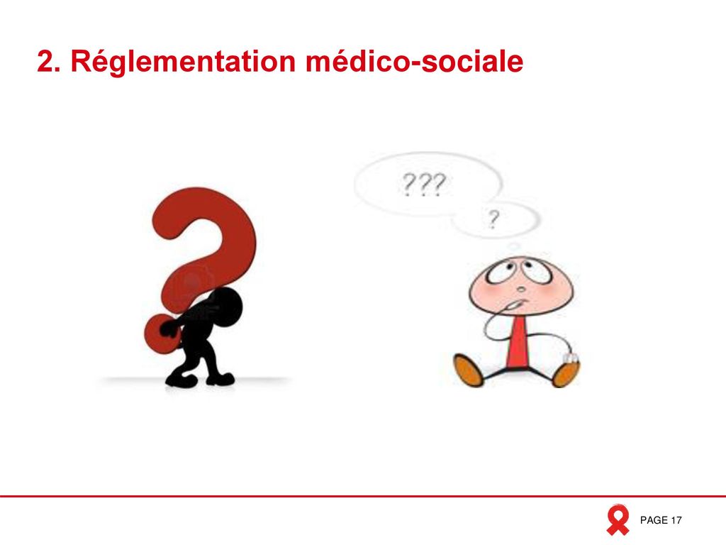 2. Réglementation médico-sociale
