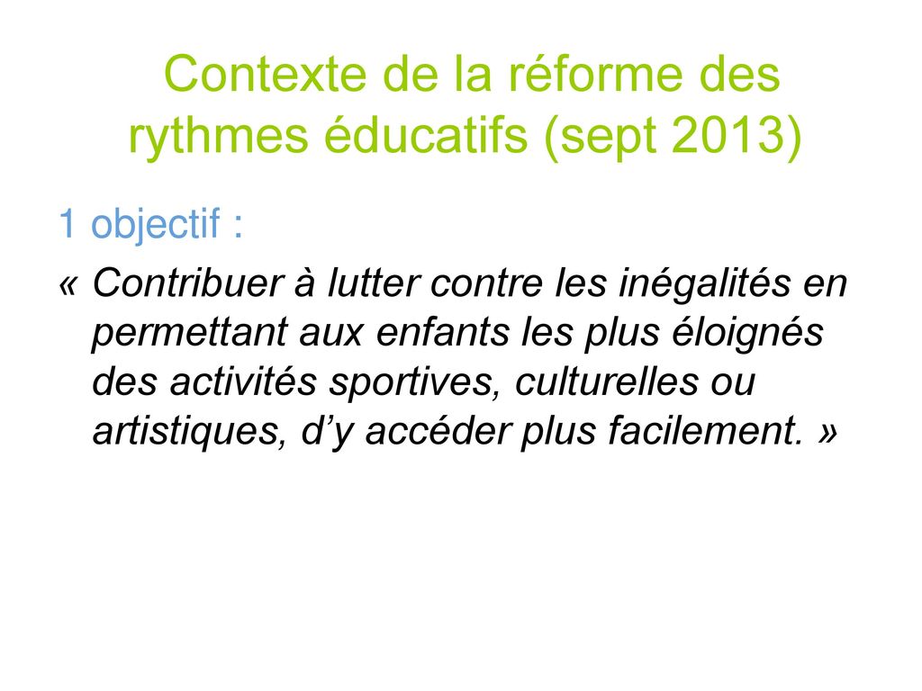 Contexte de la réforme des rythmes éducatifs (sept 2013)