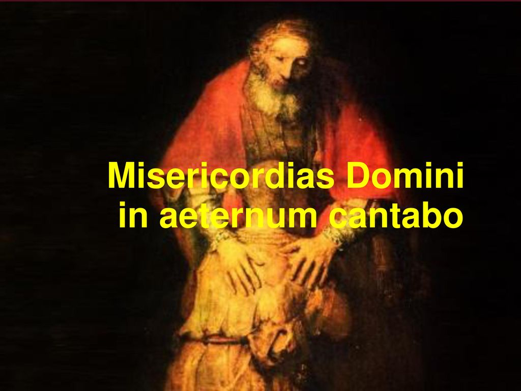 Misericordias Domini in aeternum cantabo