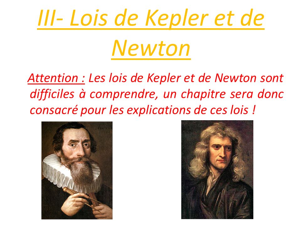III- Lois de Kepler et de Newton