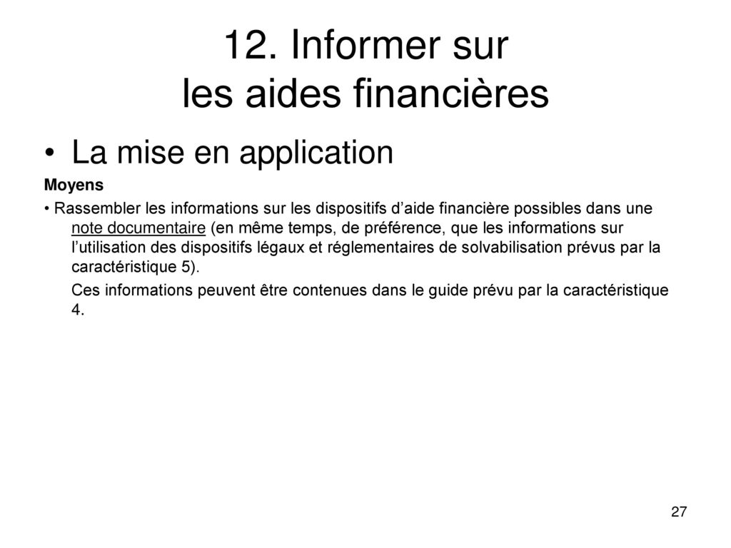 12. Informer sur les aides financières