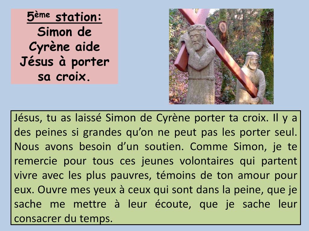 5ème station: Simon de Cyrène aide Jésus à porter sa croix.