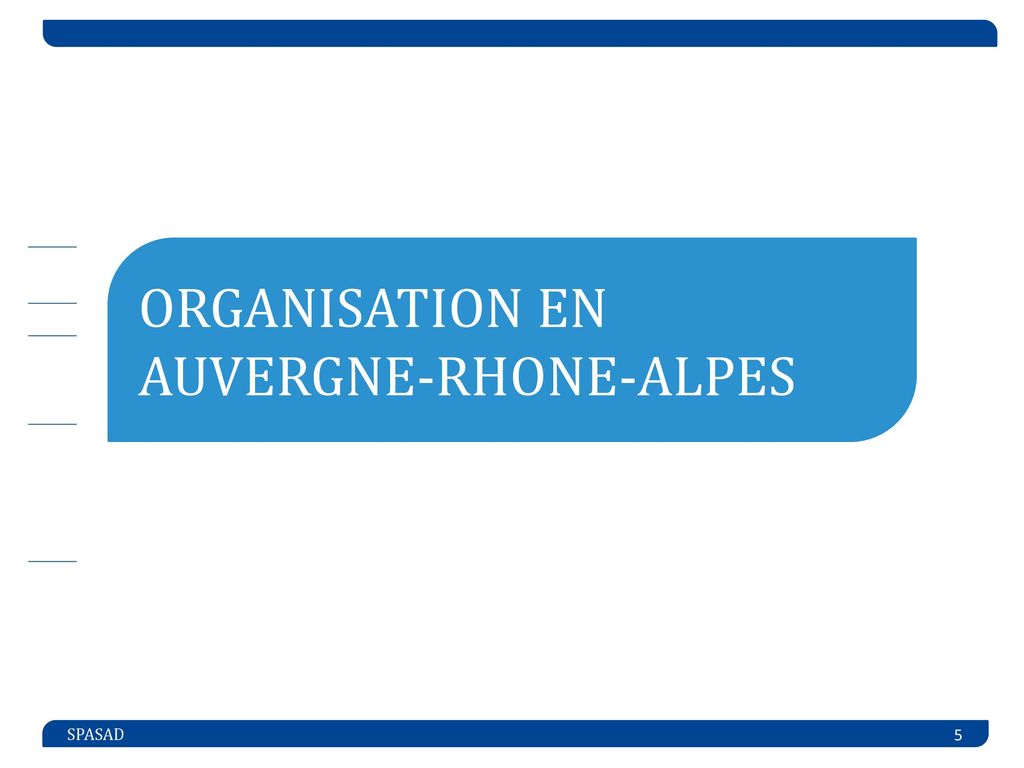 ORGANISATION EN AUVERGNE-RHONE-ALPES
