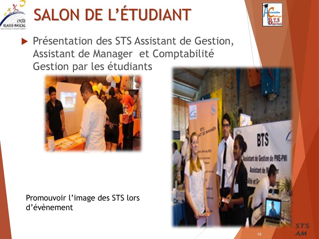 SALON DE L’ÉTUDIANT Présentation des STS Assistant de Gestion, Assistant de Manager et Comptabilité Gestion par les étudiants.