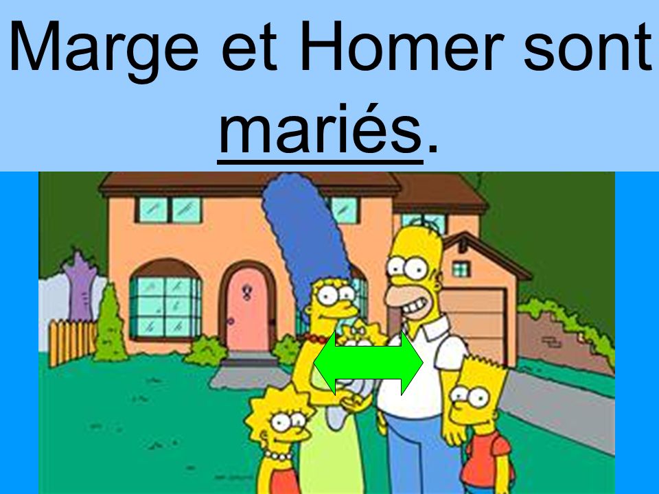 Marge et Homer sont mariés.