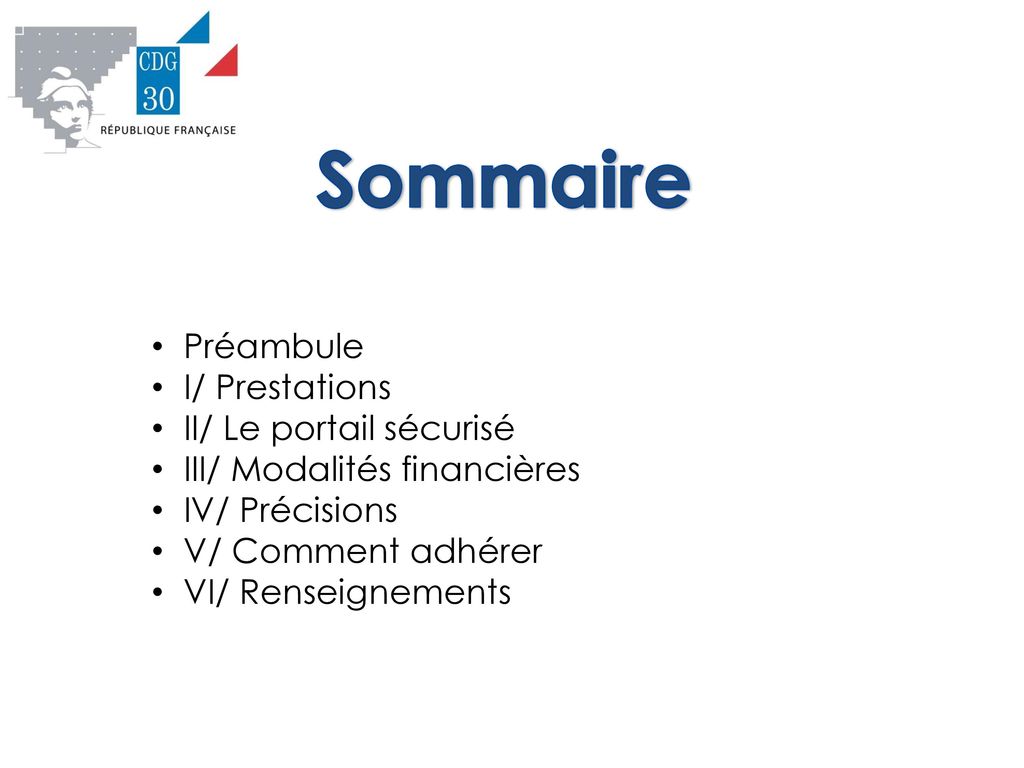 Sommaire Préambule I/ Prestations II/ Le portail sécurisé