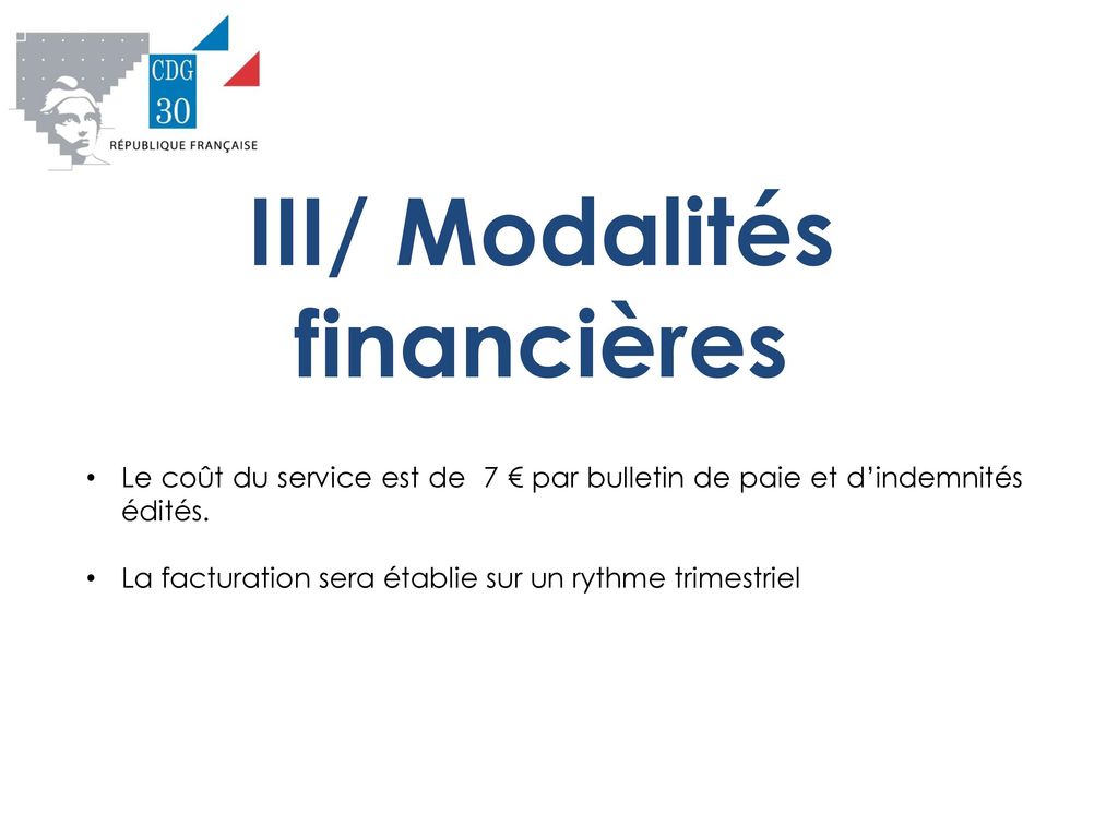 III/ Modalités financières