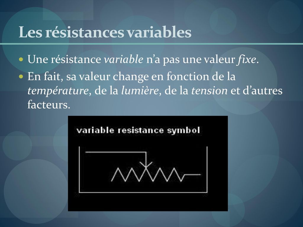 Les résistances variables