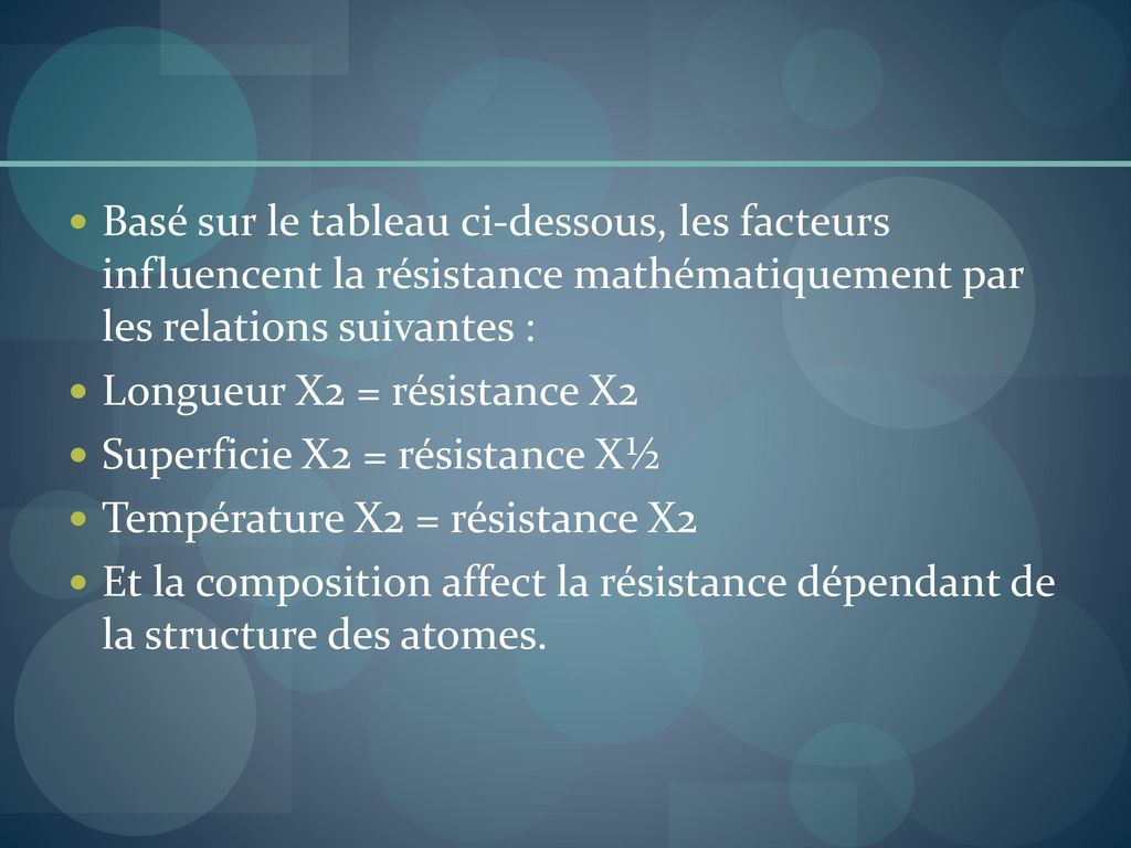 Basé sur le tableau ci-dessous, les facteurs influencent la résistance mathématiquement par les relations suivantes :