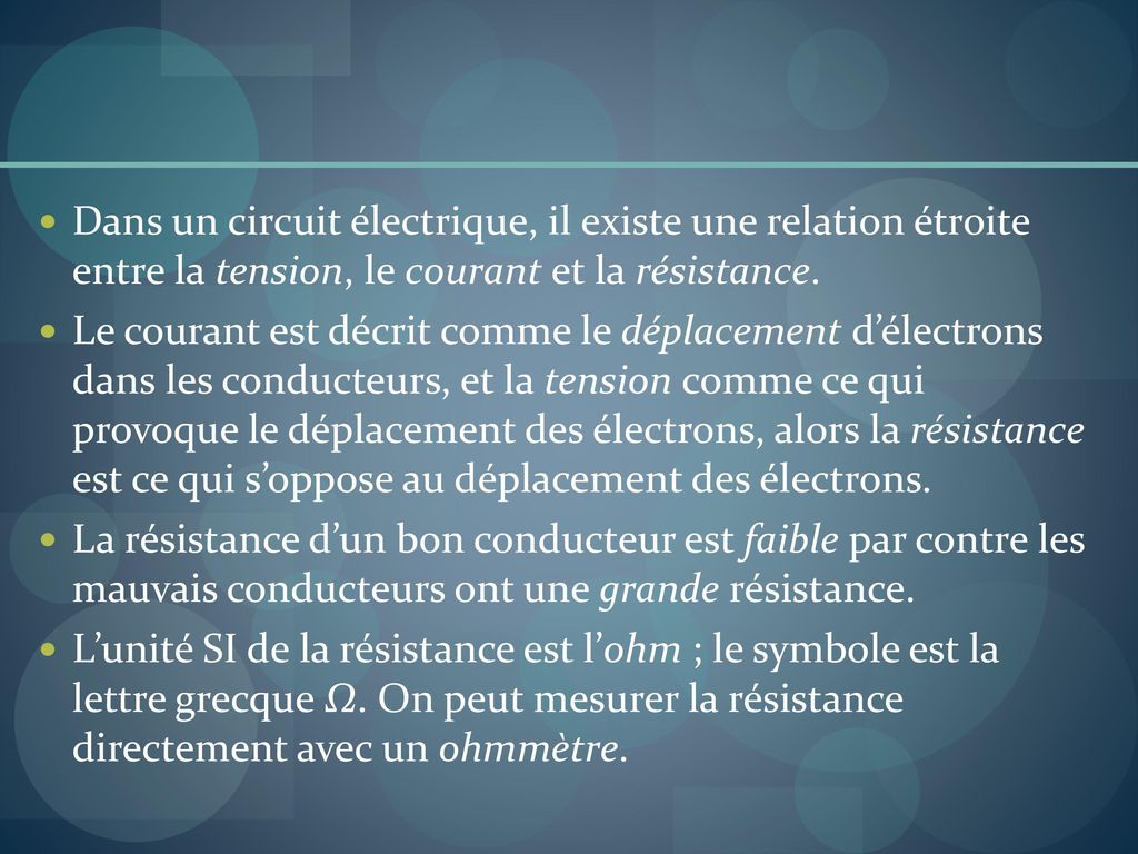 Dans un circuit électrique, il existe une relation étroite entre la tension, le courant et la résistance.