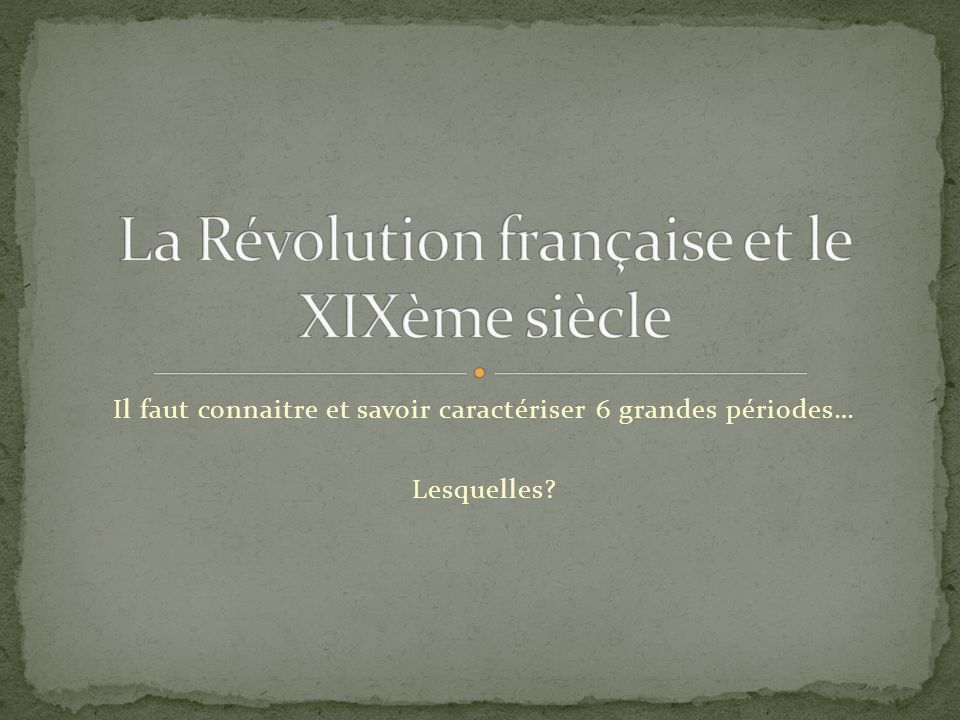 La Révolution française et le XIXème siècle