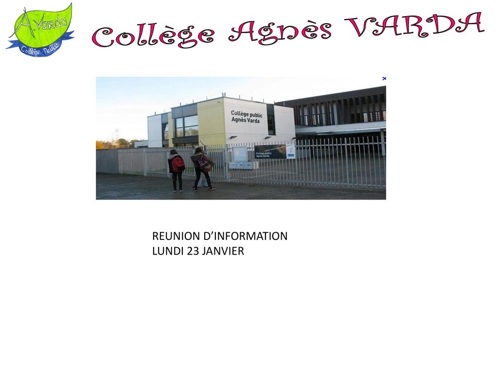 Collège Agnès VARDA REUNION D’INFORMATION LUNDI 23 JANVIER