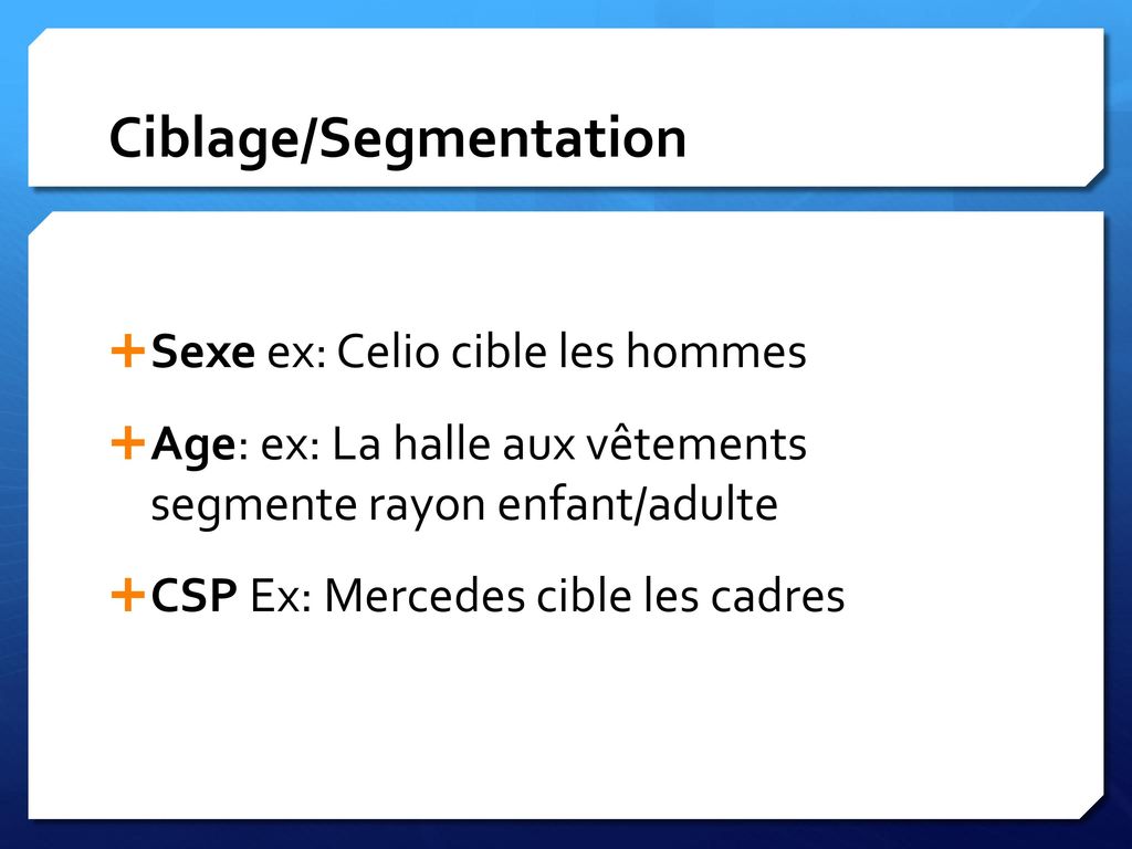 Ciblage/Segmentation