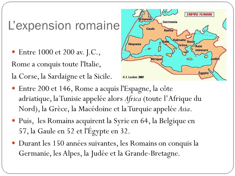 L’expension romaine Entre 1000 et 200 av. J.C.,
