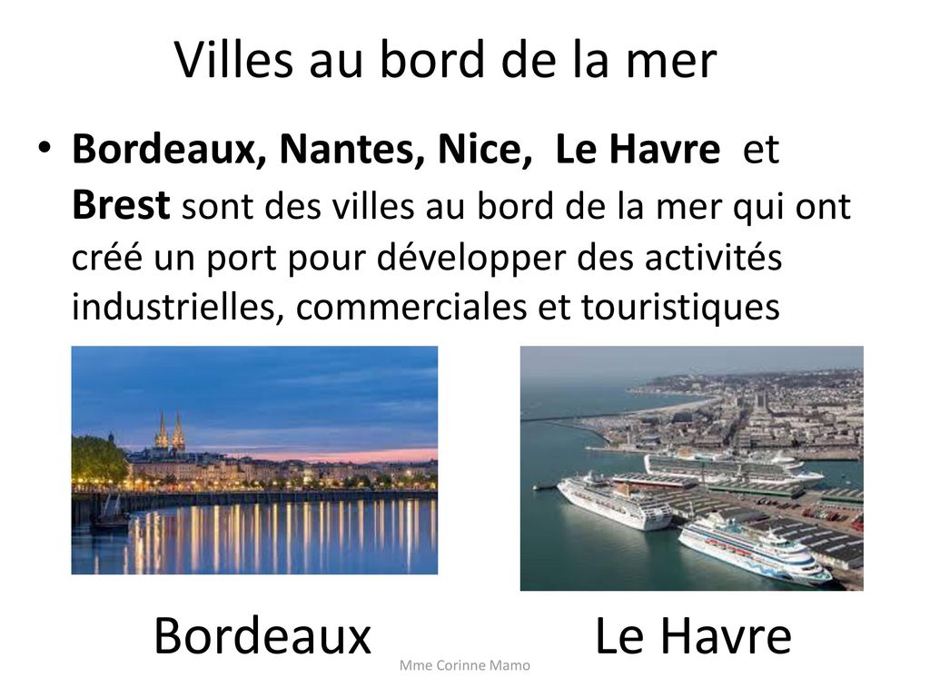 Villes au bord de la mer Bordeaux Le Havre