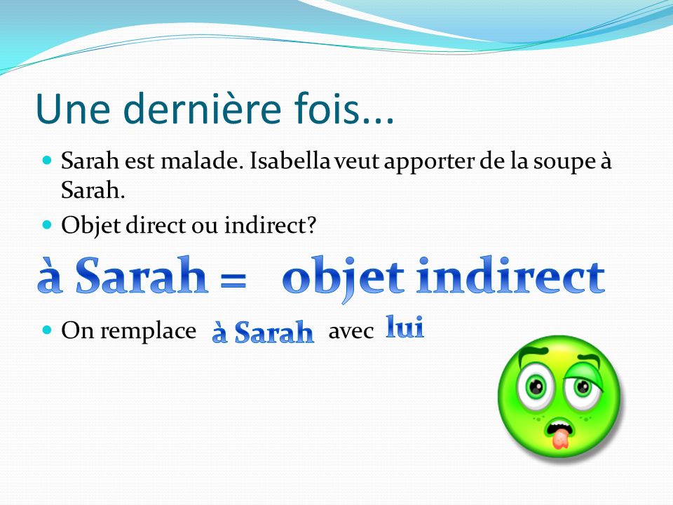 à Sarah = objet indirect
