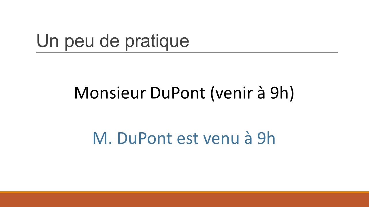Monsieur DuPont (venir à 9h)