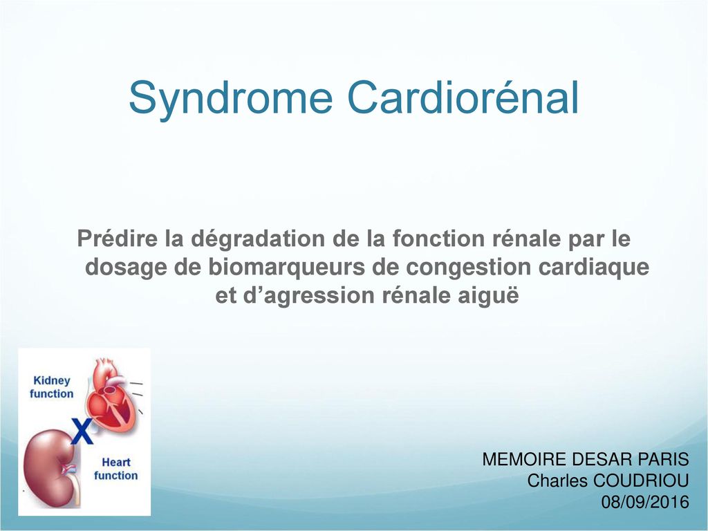 Syndrome Cardiorénal Prédire la dégradation de la fonction rénale par le dosage de biomarqueurs de congestion cardiaque et dʼagression rénale aiguë.